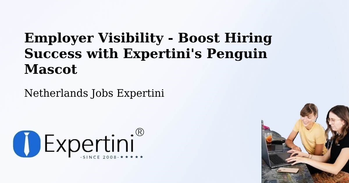CV and Resume Visibility Optimization – Drogeham - Netherlands Jobs Expertini